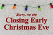 Closing Early Christmas Eve message with Christmas lights