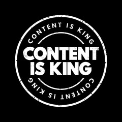 Poster - Content Is King text stamp, concept background
