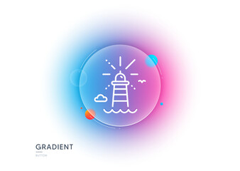 Poster - lighthouse line icon. gradient blur button with glassmorphism. beacon tower sign. searchlight buildi