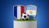 France vs Argentina flag soccer shield with football ball on a grass podium. 3D Rendering