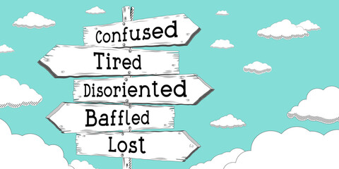 Canvas Print - Confused, tired, disoriented, baffled, lost - outline signpost with five arrows