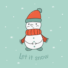 Card Cute Snowman In Hat With Scarf. Inscription Let It Snow. Green Background. Winter And New Year. Vector Illustration Hand Drawn Doodle. Christmas Poster