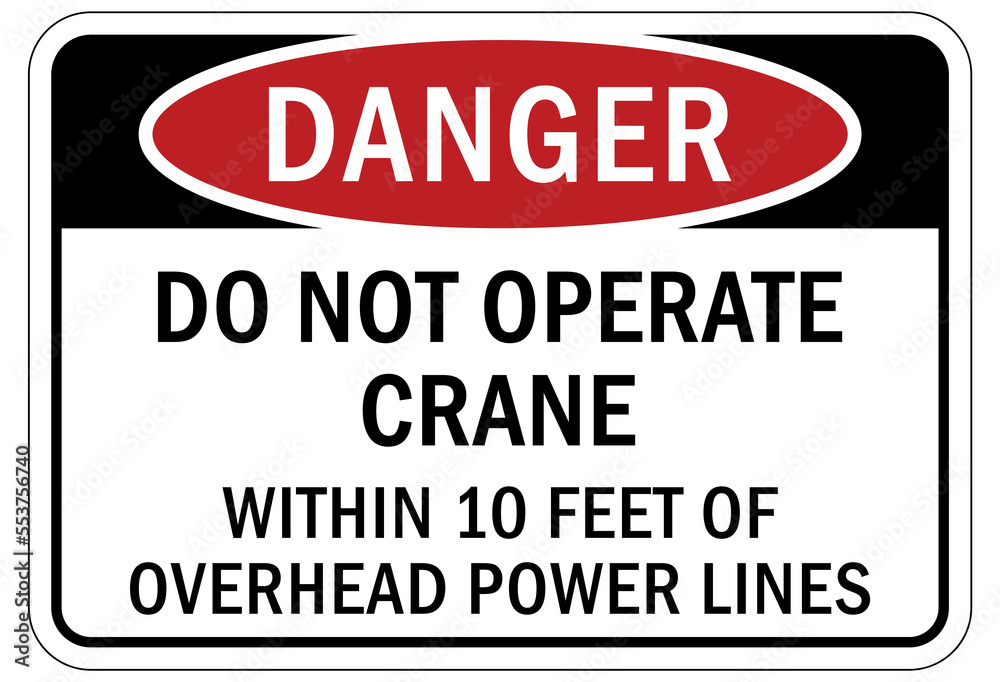 Overhead Line Train Label Overhead power lines sign and labels do not operate crane within 10 ...