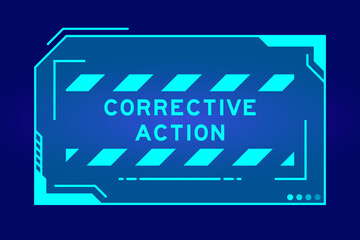 Poster - Futuristic hud banner that have word corrective action on user interface screen on blue background