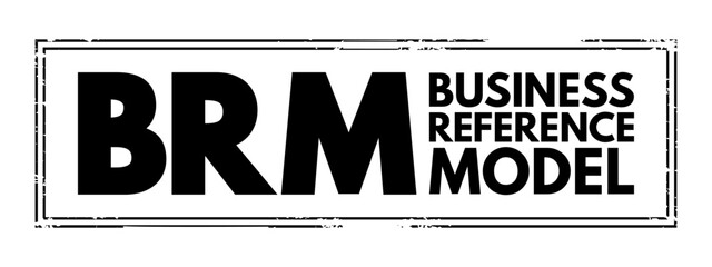 Poster - brm business reference model - concentrating on the functional and organizational aspects of the cor