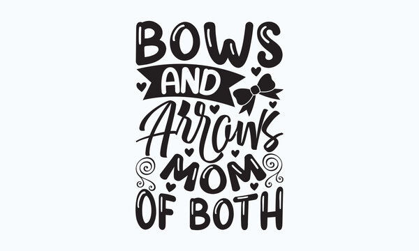 Bows and arrows mom of both - President's day Sports typography t-shirt design, For stickers, Templet, mugs, etc. Vector EPS Editable Files. eps 10.