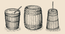 Wooden Storage Barrel, Churn, Bucket In Sketch Style. Farm Production Set. Hand Drawn Vintage Vector Illustration