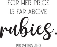 Bible Verse, Proverbs 31:10, Christian Print, Bible Quote,  Encouraging Saying, Scripture Poster, Vector Illustration	