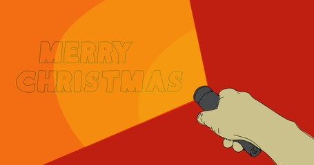 Poster - Flashlight illuminates Merry Christmas text. Hand holding pocket LED electric lamp. Abstract animated video.