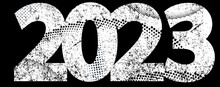 Happy New Year 2023 Grunge Black And White Urban Vector Texture Template. Dark Messy Dust Overlay Distress Background. Easy To Create Abstract Dotted, Scratchedg