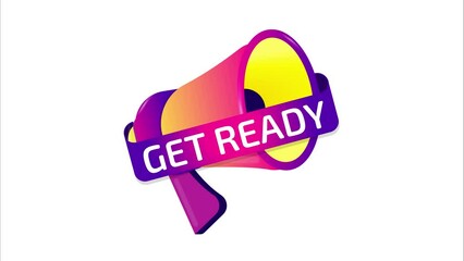Aufkleber - Get ready banner, label, badge icon with megaphone. Flat design. 4K video animation