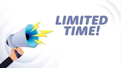 Poster - Hand hold megaphone. Limited time, realistic 3d megaphone, loudspeaker with lightning. Symbols speaker, social media, advertising and promotion. 4K video animation