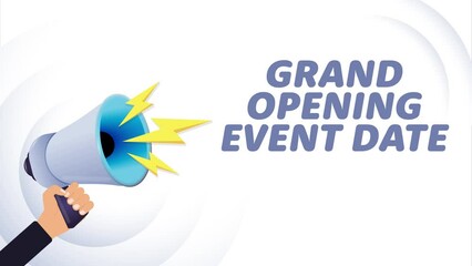 Poster - Hand hold megaphone. Grand opening event date, realistic 3d megaphone, loudspeaker with lightning. Symbols speaker, social media, advertising and promotion. 4K video animation