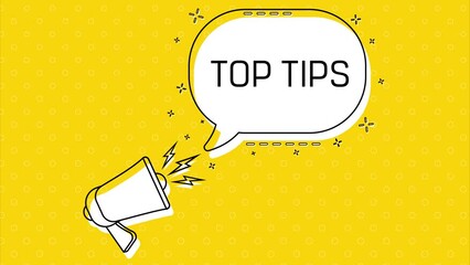 Poster - Top tips. Megaphone and yellow speech bubble with quote. Blog management. Concept poster for social networks, advertising, banner. Flat design. 4K animation