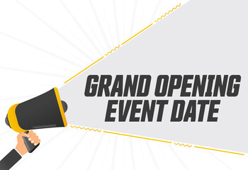 Poster - Grand opening event date. Megaphone in hand promotion banner. Promotional advertising, marketing speech or client support vector