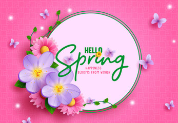 Wall Mural - Hello spring text vector template design. Spring hello text in circle space with fresh bloom flowers and butterfly in pattern pink background. Vector Illustration.