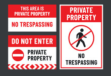 Do Not Enter, Private Property, No Trespassing Print Ready Sign Vector