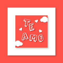 Wall Mural - Vector cute hand drawn heart Te amo inscription Vector valentines day card. Cute valentines card with clouds. You are loved message. I love you card trendy style