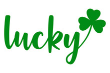 Día De San Patricio. Logo Aislado Con Texto Manuscrito Lucky Con Silueta De Trébol De 3 Hojas