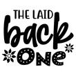 The Laid Back One SVG