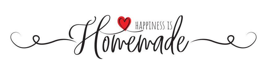 Wall Mural - Happiness is homemade, vector. Stencil art design isolated on white background. Positive quote wording design
