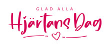 Happy Valentine's Day Lettering In Swedish (Glad Alla Hjärtans Dag). Greeting Card Template With Typography, Heart And Lines. Cartoon. Vector Illustration
