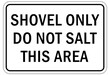 © middlenoodle - Ice warning sign and labels shovel only do not salt this area