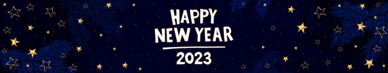 Wall Mural - Happy New Year 2023. Festive blue banner of bright color with a stylized golden inscription, stars and blue spruce branches. Website header banner