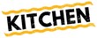 © outchill - KITCHEN text on yellow-black lines stamp sign.