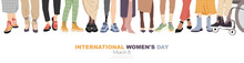 International Women's Day Banner. March 8. Different Women Stand Side By Side Together. Modern Concept.