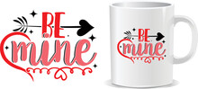 Happy Valentine's Day Mug And T-shirt Design Vector