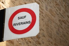 Sauf Riverains Means In French Private Except Residents Street Sign Forbidden To Enter In Alley