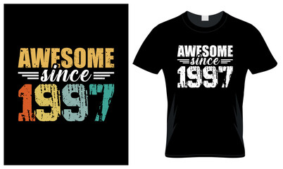 Awesome Since 1997 T shirt