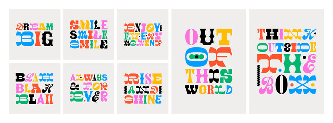 set of colorful motivational typography quote in abstract art style. trendy funky inspiration letter