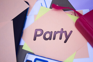 Poster - Party. Text on adhesive note paper. Event, celebration reminder message.