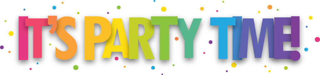 IT'S PARTY TIME! colorful vector typographic banner with dots on transparent background
