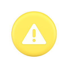 Poster - Exclamation point triangle button attention advice mark important information 3d icon