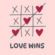 Love wins valentines day card. Cross zero game . Love is a game concept