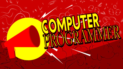 Poster - Computer Programmer text with cartoon Megaphone. Vector Announcement illustration.