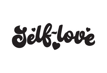 Wall Mural - Self-love hand drawn 70s design. Trendy groovy lettering quote for poster, print, greeting card etc. Motivational self love design concept with hearts. Hippie vintage 80s flat style quote.