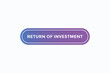© Mustafiz - return of investment button vectors.sign label speech bubble return of investment