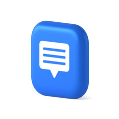 Poster - Chat box speech bubble button social networks texting internet communication 3d isometric icon