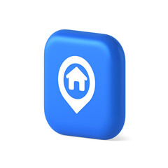 Poster - House map pin location button navigation panel web app GPS network pointer 3d realistic isometric icon