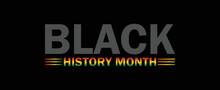 Black History Month Vintage Banner. Classic And Creative Banner Or Poster For Celebrating Black History Month