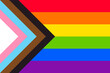 Progress pride flag. Inclusive rainbow flag for all kinds of diverse people: lesbian, gay, bisexual, transgender, queer and communities of color.