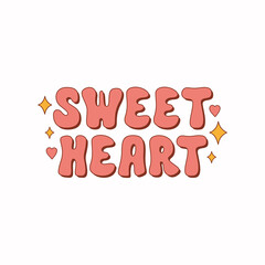 Poster - Sweetheart typography groovy text isolated on a white background. Retro colorful print in style 60s, 70s. Vector illustration