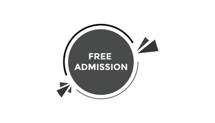 Wall Mural - Free admission button web banner templates. Vector Illustration
