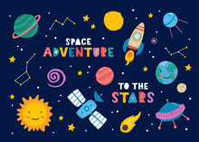 Big Set Of Cute Funny Objects In Space, With Planets, Stars, Quotes, Constellation, Rocket, Ufo And Satellite. Vector Illustration. Scandinavian Style Flat Design. Concept For Children Print.