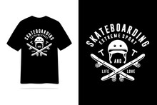 Skateboarding Extreme Sport Life And Love Tshirt Design