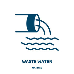 Poster - waste water vector icon from nature collection. water filled flat symbol for mobile concept and web design. Black pollution glyph icon. Isolated sign, logo illustration. Vector graphics.
